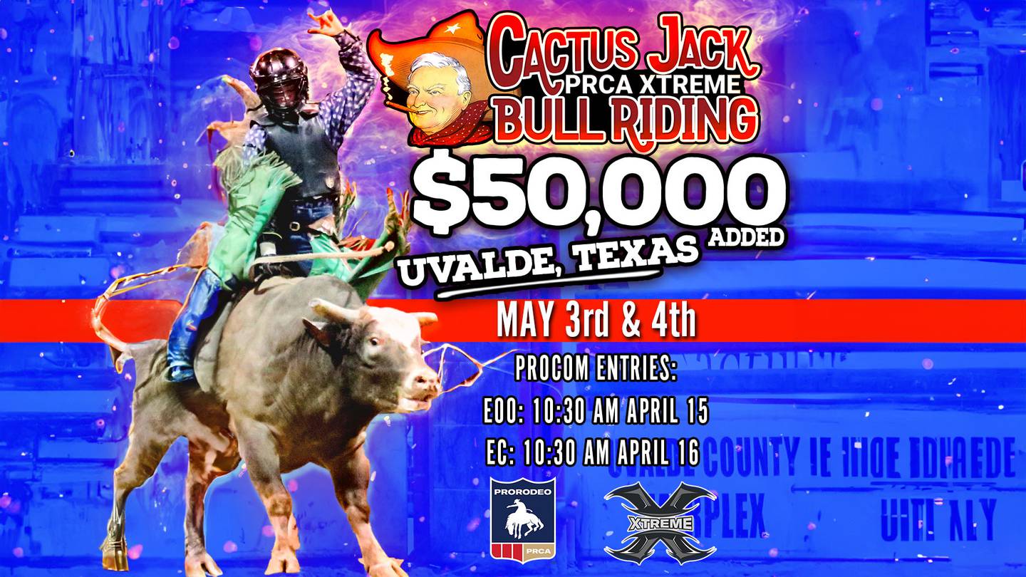 Cactus Jack PRCA Xtreme Bull Riding at the Uvalde County Fairplex, May 3rd & May 4th, 2024